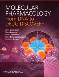 Molecular Pharmacology- From DNA to Drug Discovery