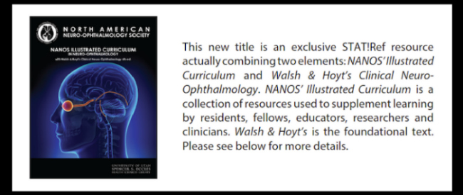 Valuable Resource for Optometry Programs: NANOS Illustrated Curriculum for Neuro-Ophthalmology with Walsh & Hoyt’s Clinical Neuro-Ophthalmology
