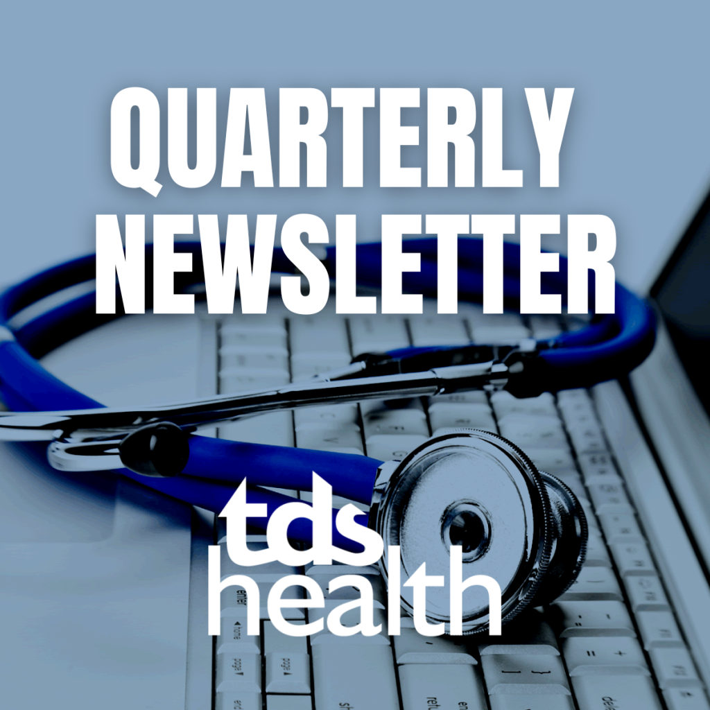 TDS Health Quarterly News